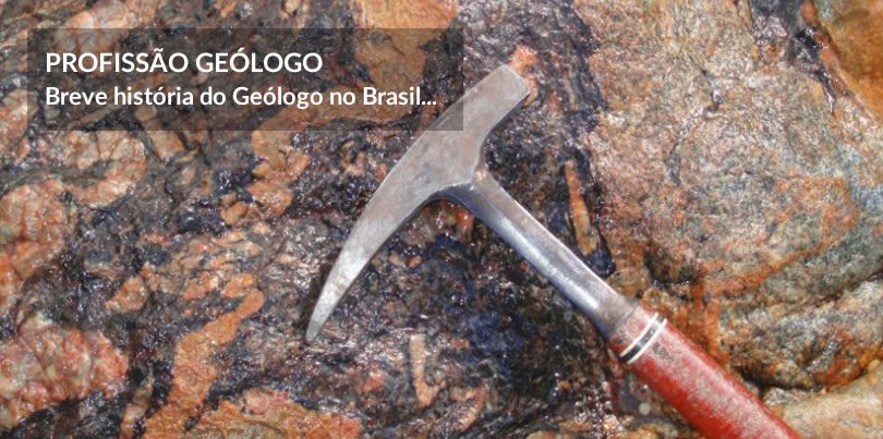 Breve História do Geólogo no Brasil